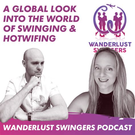 swinger couple stories|Wanderlust Swingers